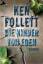 Ken Follett: Die Kinder von Eden - Roman