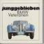Brigitte Podszun: Junggeblieben - BMW Ve Brigitte Podszun: Junggeblieben - BMW Ve
