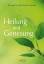 Hawkins, David R.: Heilung und Genesung.