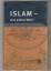 Islam - eine andere Welt? (sc. STUDIUM GENERALE Sommersemester 1998) - Marianne Barrucand, Raif Georges Khoury, Annemarie Schimmel u.a.