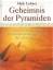 Lehner Mark: Geheimnis der Pyramiden - N