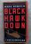 Black Hawk Down. A Story of Modern War. - Bowden, Mark