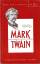 Karl-Heinz Schönfelder: Mark Twain - Leb Karl-Heinz Schönfelder: Mark Twain - Leb