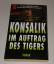 gebrauchtes Buch – Heinz G. Konsalik – 04- Im Auftrag des Tigers – Bild 1