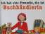 gebrauchtes Buch – Bergander, Birgit; Butschkow – Ich hab eine Freundin, die ist Buchhändlerin – Bild 2