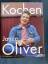 Jamie Oliver: Genial kochen mit Jamie Ol