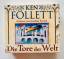 Ken Follett: Die Tore der Welt – Hörbuch