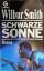 Wilbur Smith: Schwarze Sonne