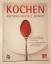 Zabert Sandmann: 18- Kochen - Die neue d
