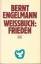 Bernt Engelmann: Weissbuch: Frieden