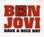 Bon Jovi: Have A Nice Day