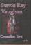 Vaughan,Stevie Ray: Crossfire - Live