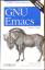 GNU Emacs - kurz & gut (O‘Reillys Taschenbibliot - Cameron, Debra