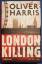 Oliver Harris: London Killing