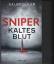 Salim Güller: Sniper, Kaltes Blut