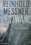 Reinhold Messner: Westwand - Prinzip Abg