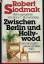 Zwischen Berlin und Hollywood  -  Erinnerungen eines großen Filmregisseurs - Siodmak, Robert