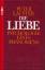 Peter Lauster: Die Liebe