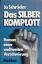 Jo Schröder: Das Silber-Komplott - Roman