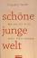 Claudius Seidl: Schöne junge Welt : waru