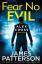 James Patterson: Fear No Evil