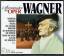 Richard Wagner: Sternstunden der Oper (C