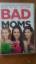 Bad Moms