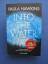 Paula Hawkins: Into the Water - Traue ke