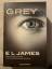 James, E L: Grey - Fifty Shades of Grey 