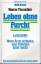 Werner Thumshirn: Leben ohne Furcht: Wen