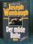 Joseph Wambaugh: Der müde Bulle