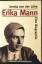 Erika Mann - Eine Biographie - Lühe, Irmela von der
