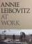 Annie Leibovitz at Work. - Leibovitz, Annie