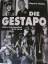 Rupert Butler: Die Gestapo: Hitlers Gehe