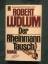 Robert Ludlum: Der Rheinmann-Tausch