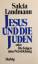 Salcia Landmann: Jesus und die Juden ode