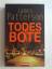 James Patterson: Todesbote: Thriller.