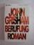 John Grisham: Berufung: Roman.