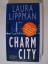 Laura Lippman: Laura Lippman: Charm City