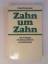 Krista Federspiel: Zahn um Zahn: Vom Umg