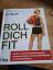 Jill Miller: Roll dich fit - Muskel- und