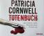 Totenbuch - Patricia Cornwell