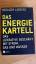 Rüdiger Liedtke: Das Energie-Kartell