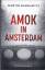 Martin Barkawitz: Amok in Amsterdam. Kri