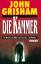 John Grisham: Die Kammer - Ein Anwalt, s