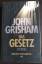 John Grisham: Das Gesetz