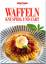 Waffeln knusprig und zart