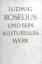 Hildegard Roselius: Ludwig Roselius und 