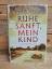 Rebecca Muddiman: Ruhe sanft, mein Kind,