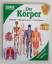 Wissen Kompakt: Der Körper – Organe, Kör